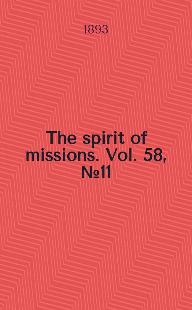 The spirit of missions. Vol. 58, № 11