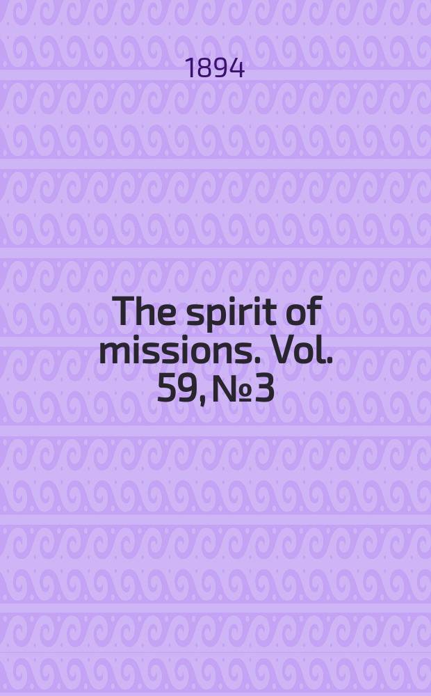 The spirit of missions. Vol. 59, № 3