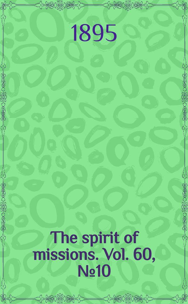 The spirit of missions. Vol. 60, № 10