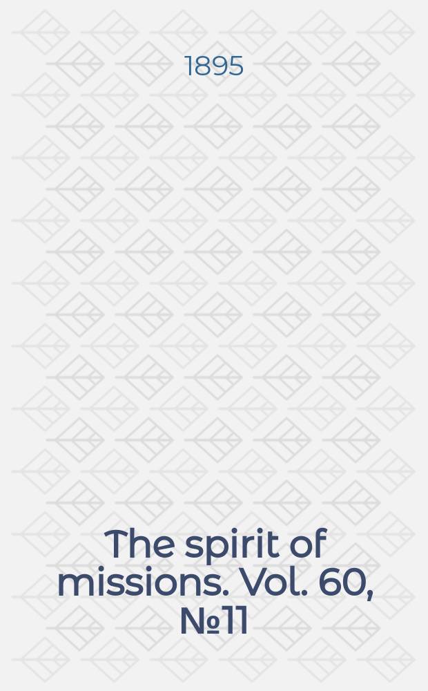The spirit of missions. Vol. 60, № 11