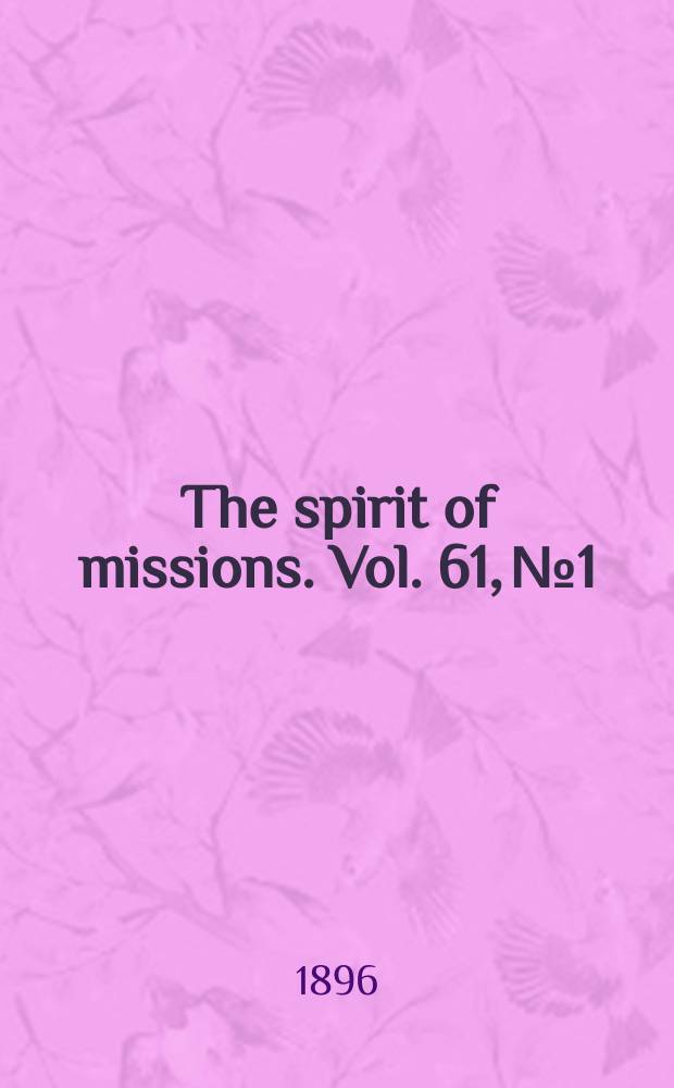 The spirit of missions. Vol. 61, № 1