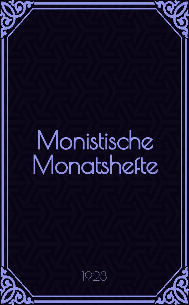 Monistische Monatshefte : Monatsschrift für wissenschaftliche Weltanschauung und Lebensgestaltung. Jg. 8 1923, № 8