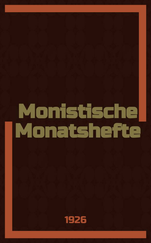 Monistische Monatshefte : Monatsschrift für wissenschaftliche Weltanschauung und Lebensgestaltung. Jg. 11 1926, Juli