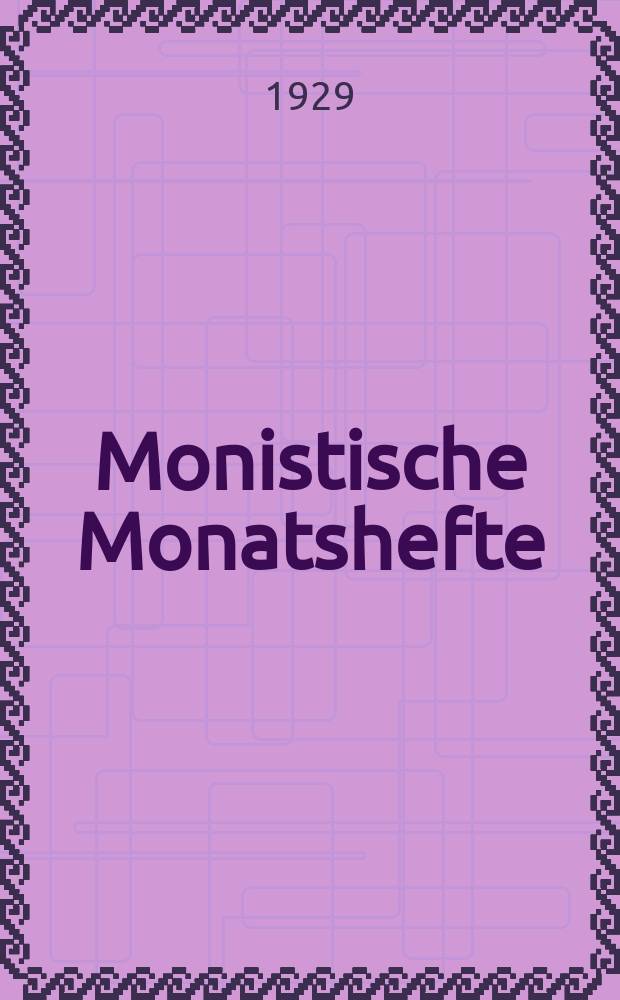 Monistische Monatshefte : Monatsschrift für wissenschaftliche Weltanschauung und Lebensgestaltung. Jg. 14 1929, Febr.