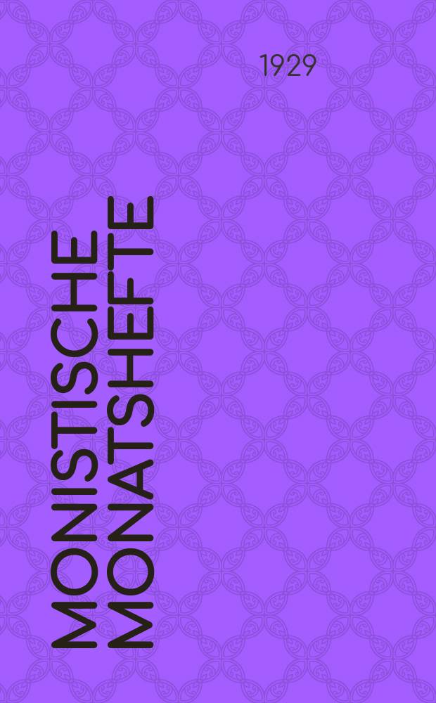 Monistische Monatshefte : Monatsschrift für wissenschaftliche Weltanschauung und Lebensgestaltung. Jg. 14 1929, Mai