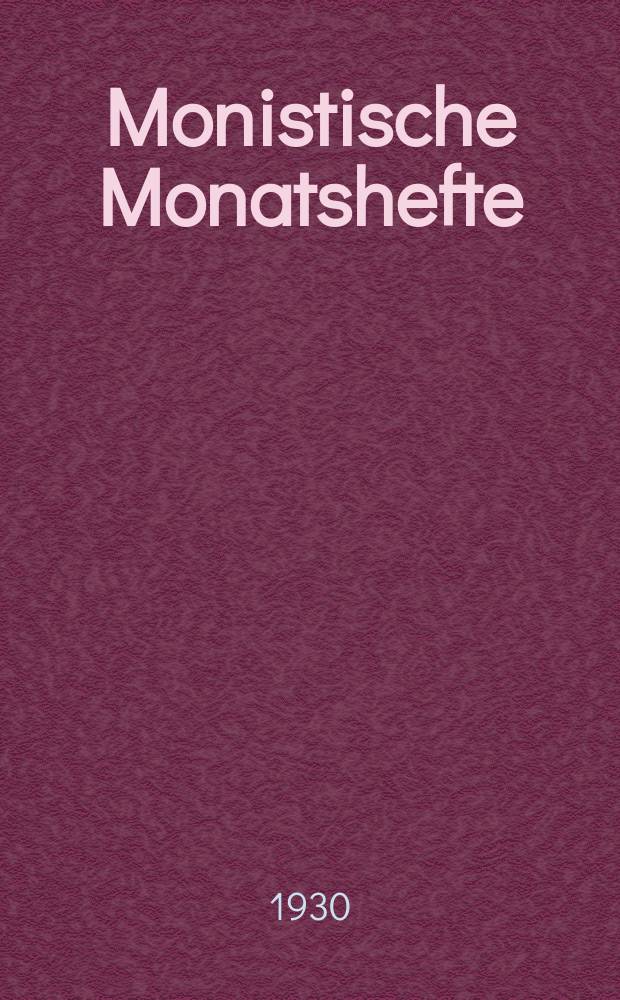 Monistische Monatshefte : Monatsschrift für wissenschaftliche Weltanschauung und Lebensgestaltung. Jg. 15 1930, Aug.