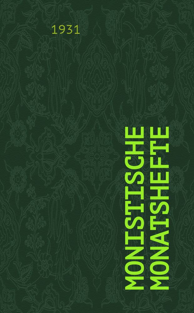 Monistische Monatshefte : Monatsschrift für wissenschaftliche Weltanschauung und Lebensgestaltung. Jg. 16 1931, Juni