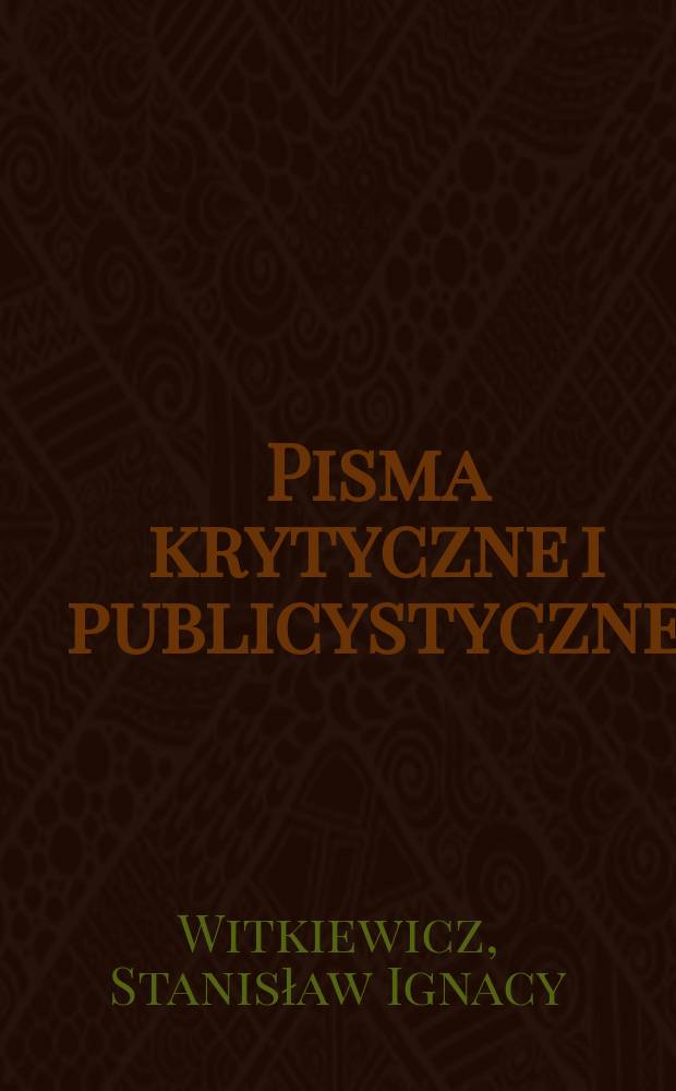 Pisma krytyczne i publicystyczne = Критические и публицистические сочинения