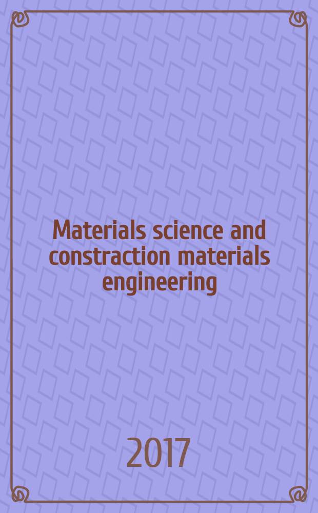 Materials science and constraction materials engineering : tutorial