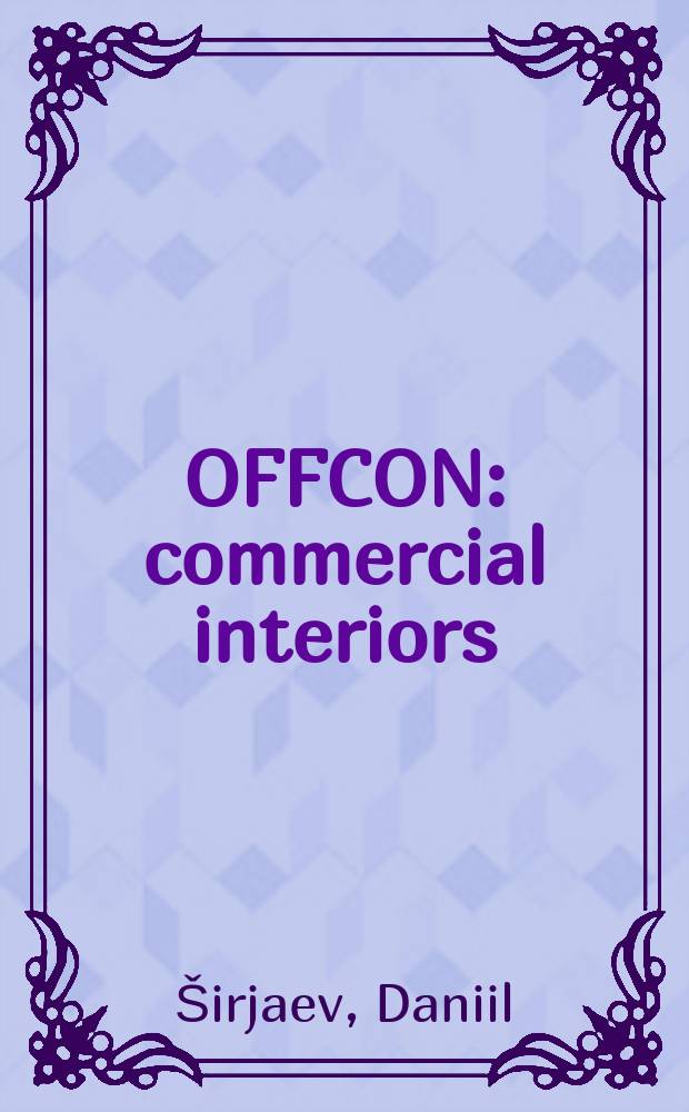 OFFCON : commercial interiors : an album