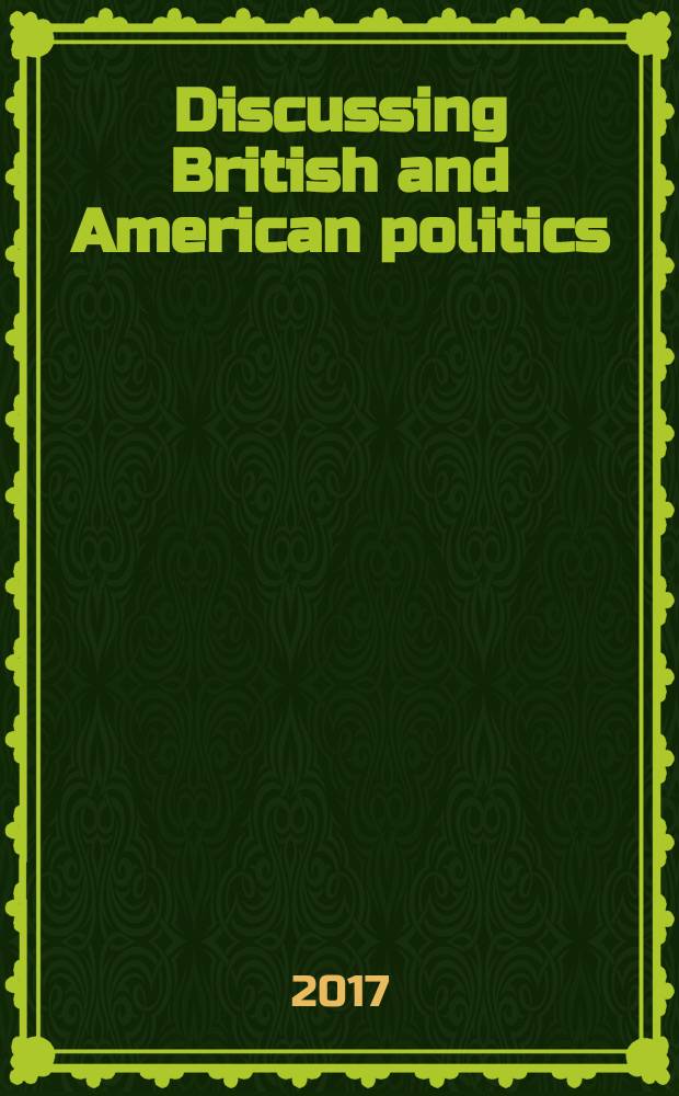 Discussing British and American politics : учебно-методическое пособие для обучающихся по направлению подготовки 45.03.01 Филология