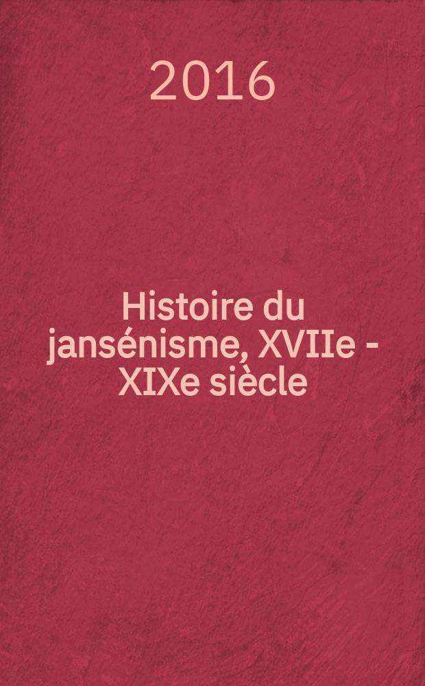 Histoire du jansénisme, XVIIe - XIXe siècle