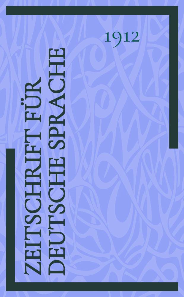 Zeitschrift für deutsche Sprache : Fortführung der von Friedrich kluge begründeten Zeitschrift für deutsche Wortforschung. Bd. 14, H. 1/2