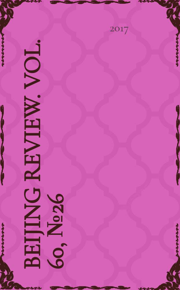 Beijing review. Vol. 60, № 26