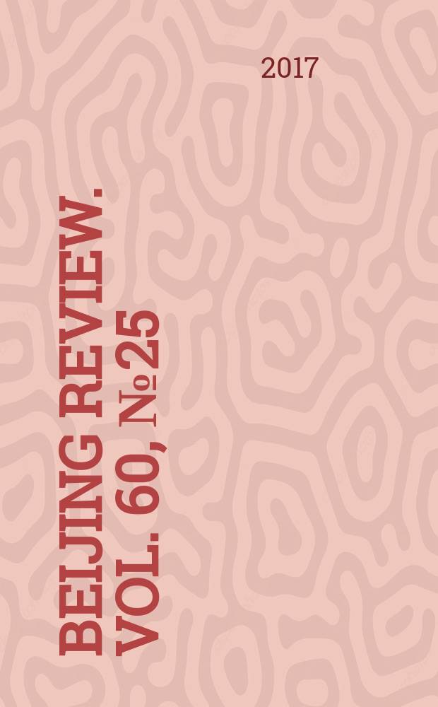 Beijing review. Vol. 60, № 25