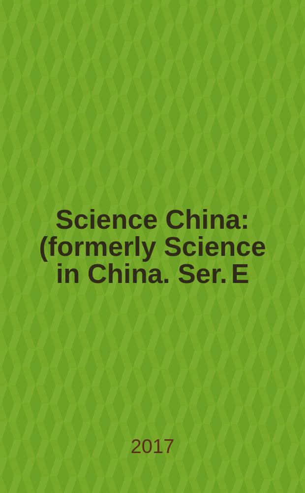 Science China : (formerly Science in China. Ser. E: Technological sciences). Vol. 60, № 4