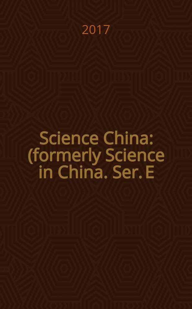 Science China : (formerly Science in China. Ser. E: Technological sciences). Vol. 60, № 3