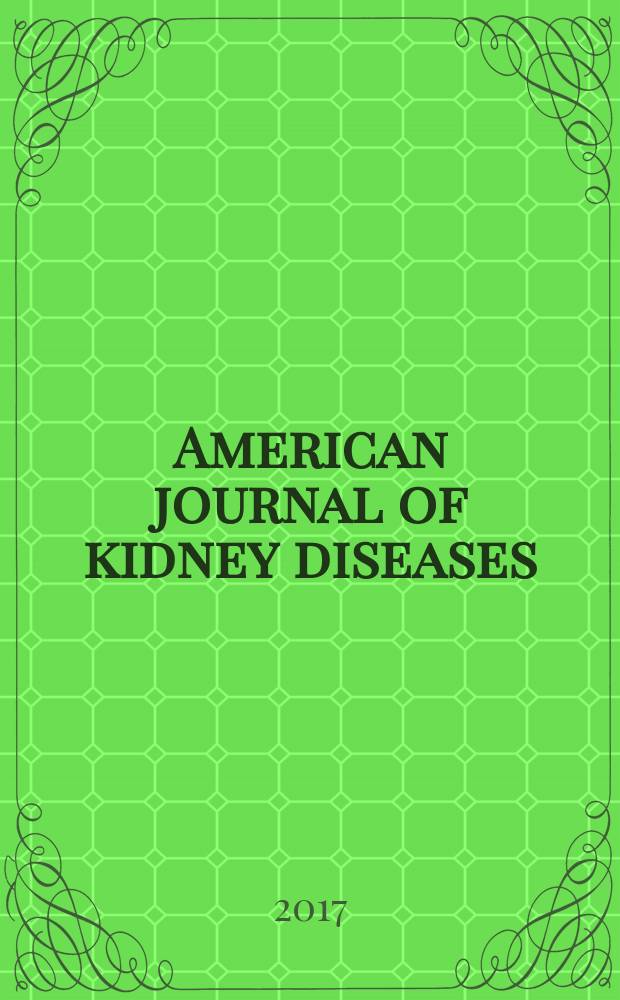 American journal of kidney diseases : The offic. journal of the Nat. kidney foundation. Vol. 69, № 2