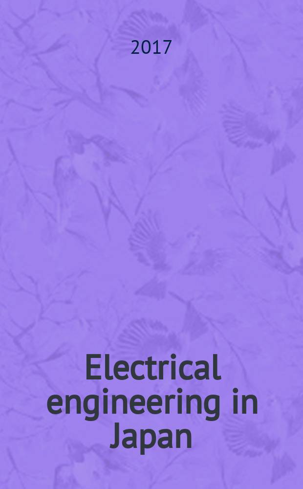 Electrical engineering in Japan : A transl. of the Denki Gakkai Ronbunshi (Transactions of the Inst. of electrical engineering in Japan). Vol. 200, № 3