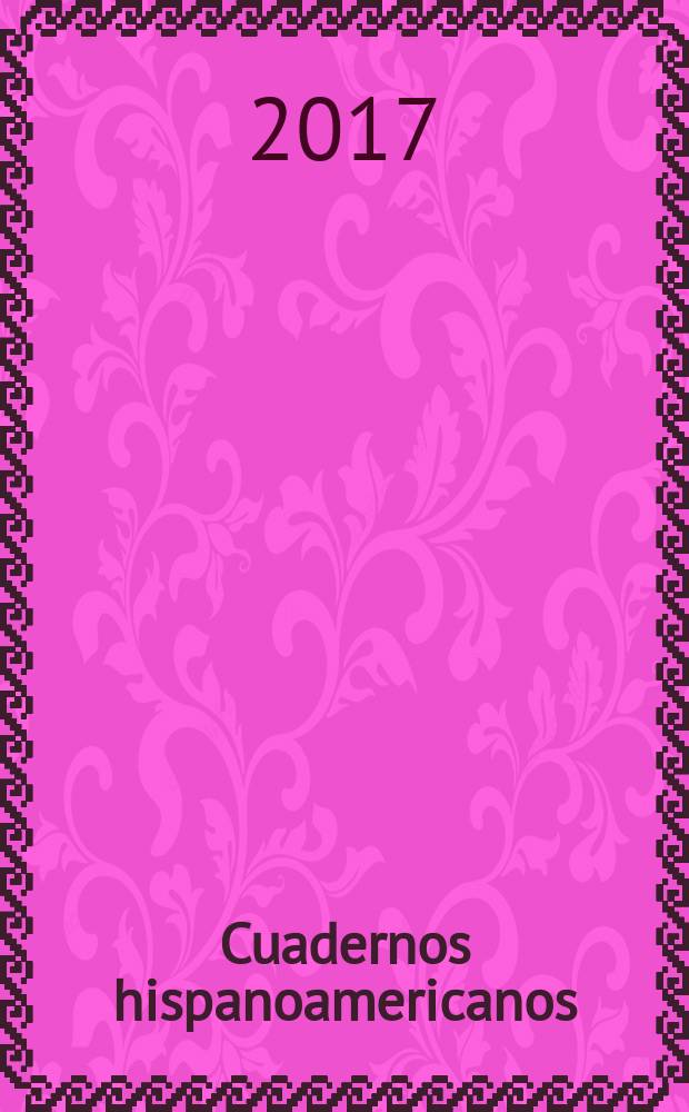 Cuadernos hispanoamericanos : Revista mensual de cultura hispánica. 2017, № 805/806