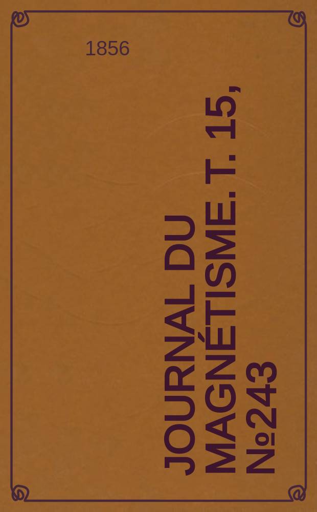 Journal du magnétisme. T. 15, № 243