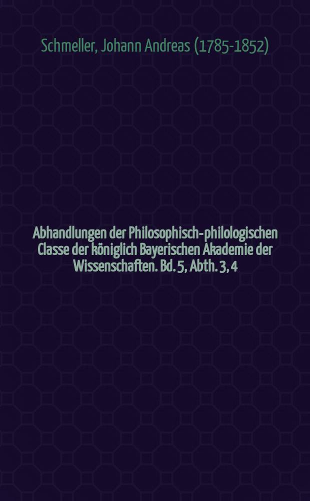 Abhandlungen der Philosophisch-philologischen Classe der königlich Bayerischen Akademie der Wissenschaften. Bd. 5, Abth. 3, [4] : Ueber die Endung -ez [-es] spanischer und portugiesischer Familiennamen = Об окончаниях -ez [-es] испанских и португальских фамилий