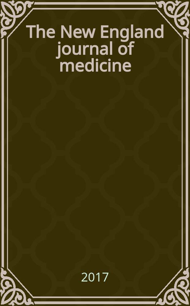 The New England journal of medicine : Formerly the Boston medical a. surgical journal. Vol. 377, № 4