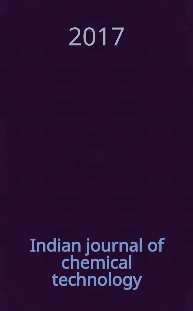 Indian journal of chemical technology : Formerly a part of Ind. j. of technology. Vol. 24, № 4