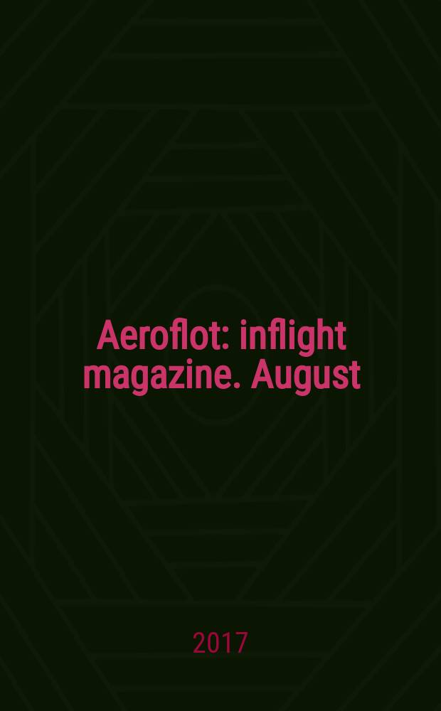 Aeroflot : inflight magazine. August/September