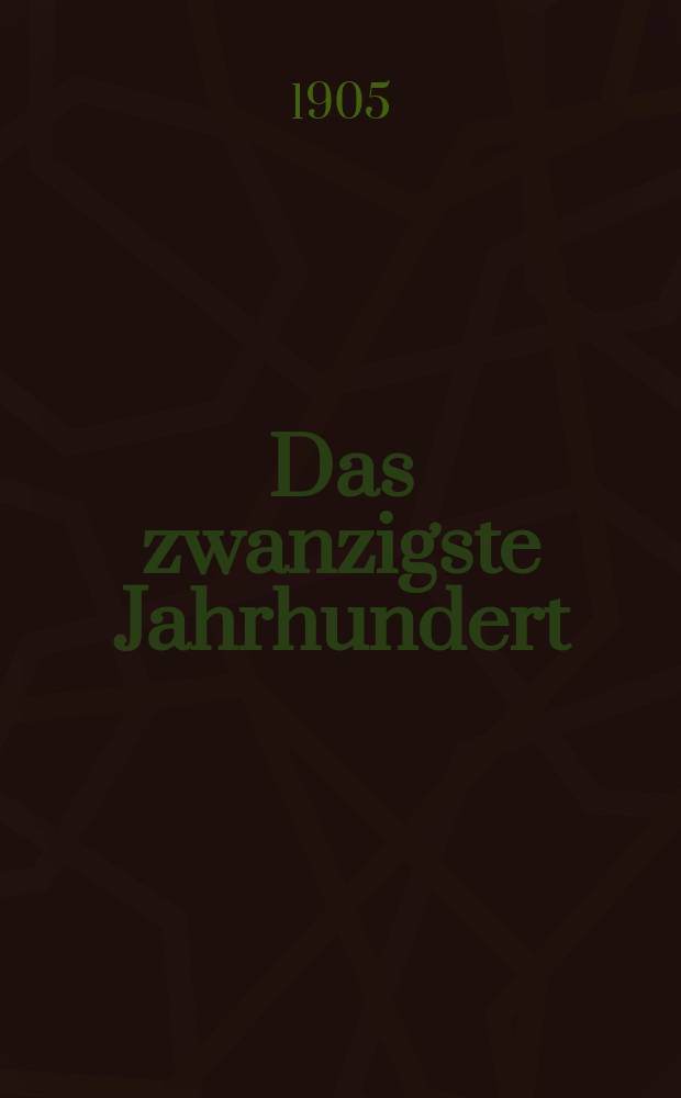 Das zwanzigste Jahrhundert : (fr&uuml;her "Freie Deutsche Bl&auml;tter") Wochenschrift f&uuml;r Politik, Wissenschaft und Kunst. Jg. 5 1905, № 15