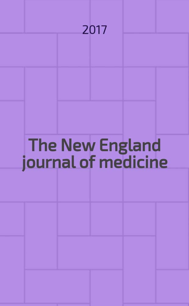 The New England journal of medicine : Formerly the Boston medical a. surgical journal. Vol. 377, № 8