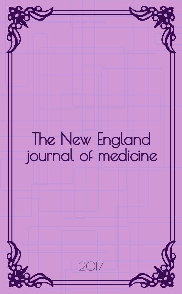 The New England journal of medicine : Formerly the Boston medical a. surgical journal. Vol. 377, № 10