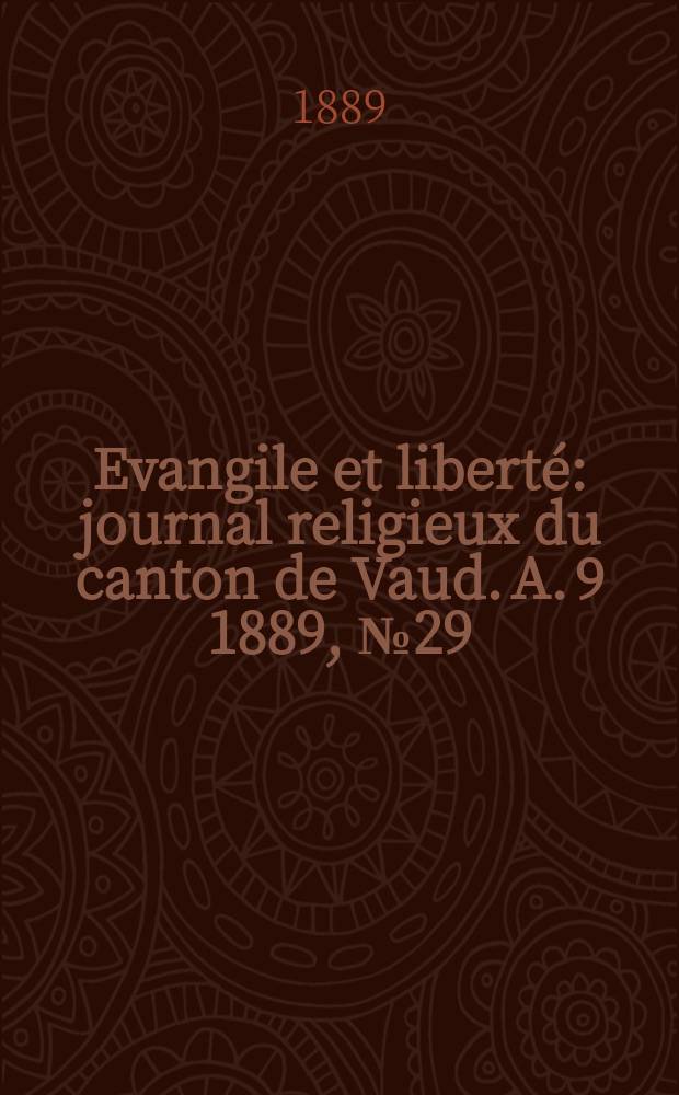 Evangile et liberté : journal religieux du canton de Vaud. A. 9 1889, № 29