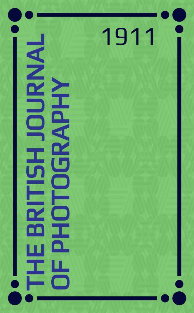 The British journal of photography : the recognised organ of professional and amateur photographers published weekly. Vol. 58, № 2667