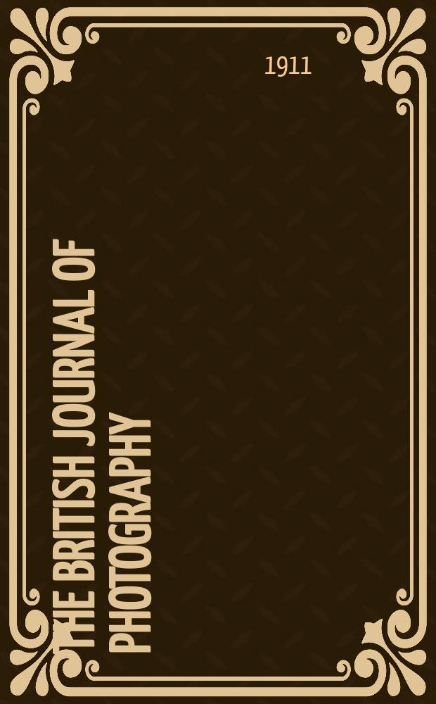 The British journal of photography : the recognised organ of professional and amateur photographers published weekly. Vol. 58, № 2674