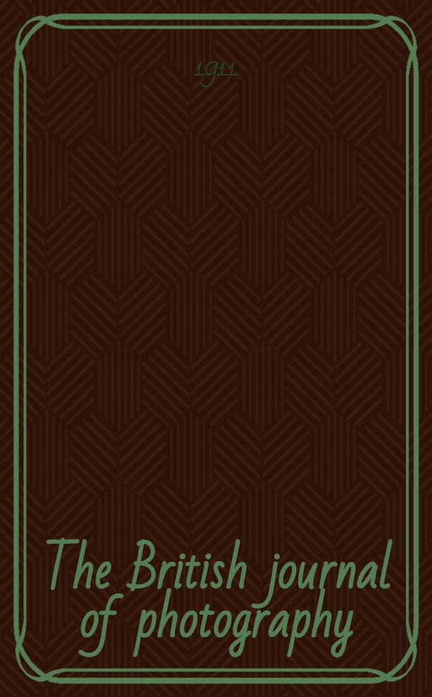 The British journal of photography : the recognised organ of professional and amateur photographers published weekly. Vol. 58, № 2685