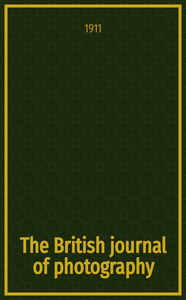 The British journal of photography : the recognised organ of professional and amateur photographers published weekly. Vol. 58, № 2686