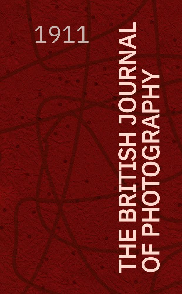 The British journal of photography : the recognised organ of professional and amateur photographers published weekly. Vol. 58, № 2691