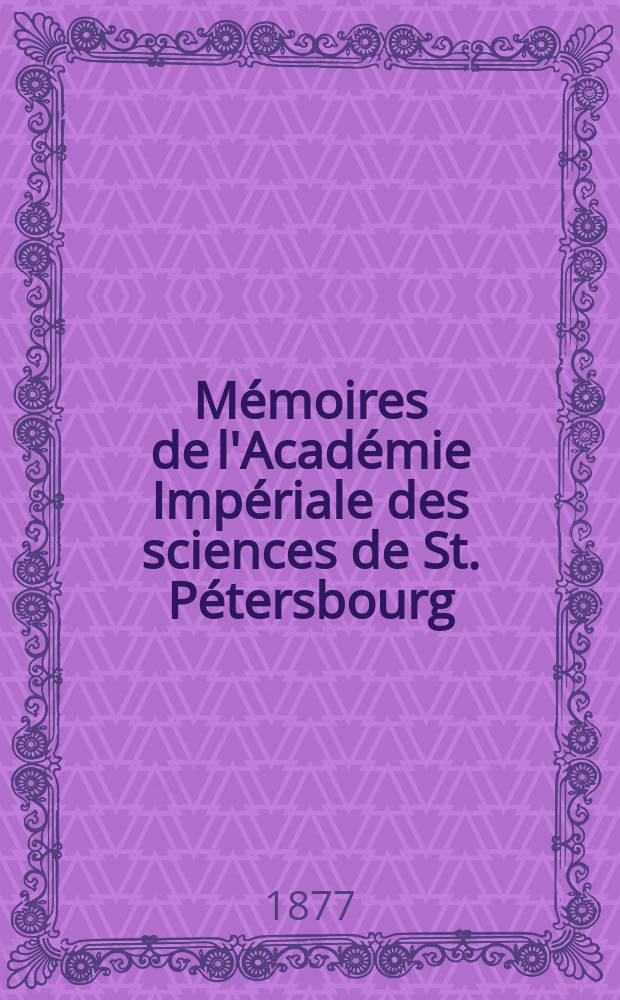 M&eacute;moires de l'Acad&eacute;mie Imp&eacute;riale des sciences de St. P&eacute;tersbourg : avec l'histoire de l'Academie. S&eacute;r. 7, t. 24, № 3 : &Uuml;ber den Infraorbitalrand bei Ausschliessung des Maxillare superius von seiner Bildung beim Menschen = О внутриглазничном крае, исключая форму верхней челюсти у людей
