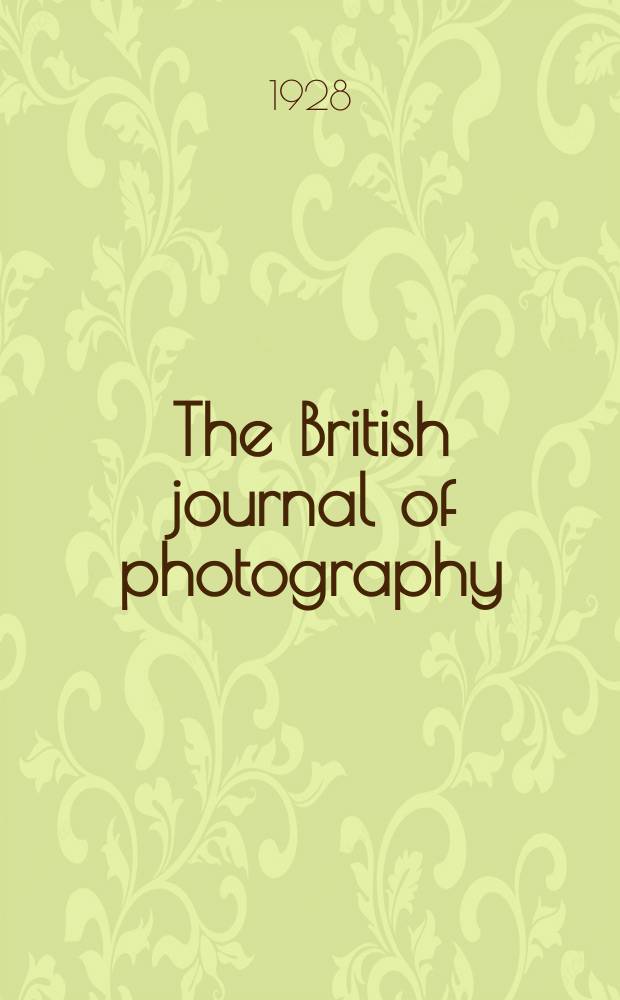 The British journal of photography : the recognised organ of professional and amateur photographers published weekly. Vol. 75, № 3569