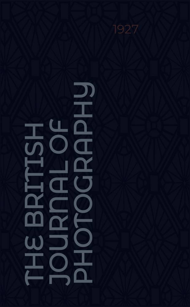 The British journal of photography : the recognised organ of professional and amateur photographers published weekly. Vol. 74 № 3500