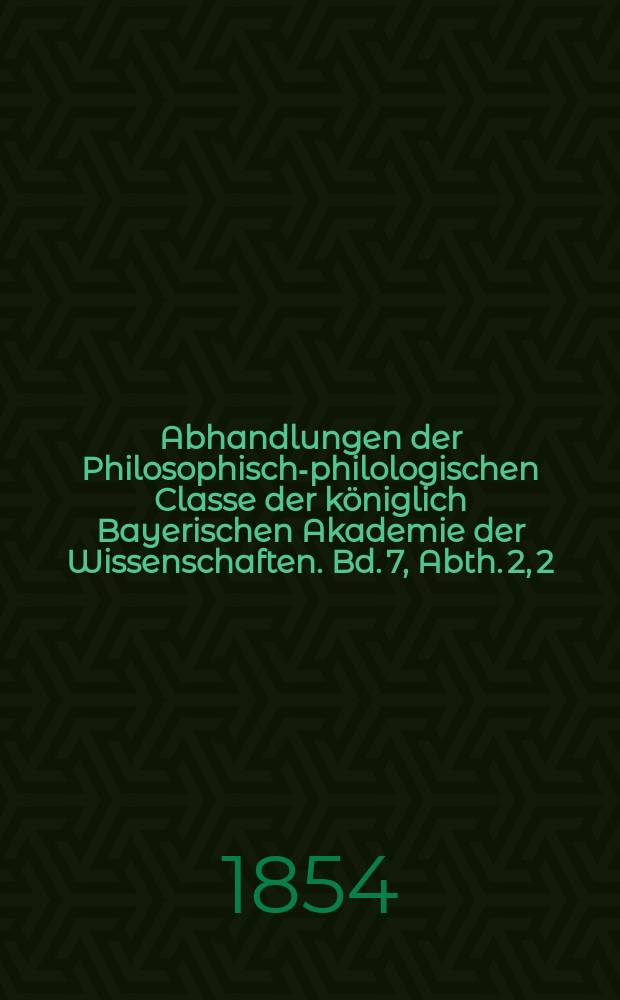 Abhandlungen der Philosophisch-philologischen Classe der königlich Bayerischen Akademie der Wissenschaften. Bd. 7, Abth. 2, [2] : Der neunzehnte Fargard des Vendidad = Девятнадцатый фаргард Вендидада