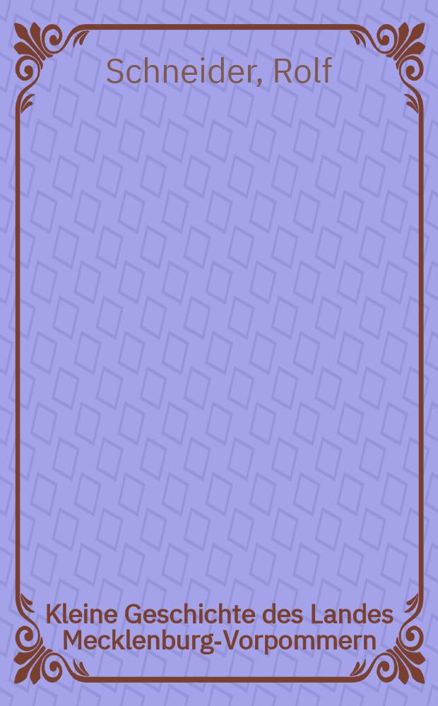 Kleine Geschichte des Landes Mecklenburg-Vorpommern = Краткая история земли Мекленбург-Передняя Померания