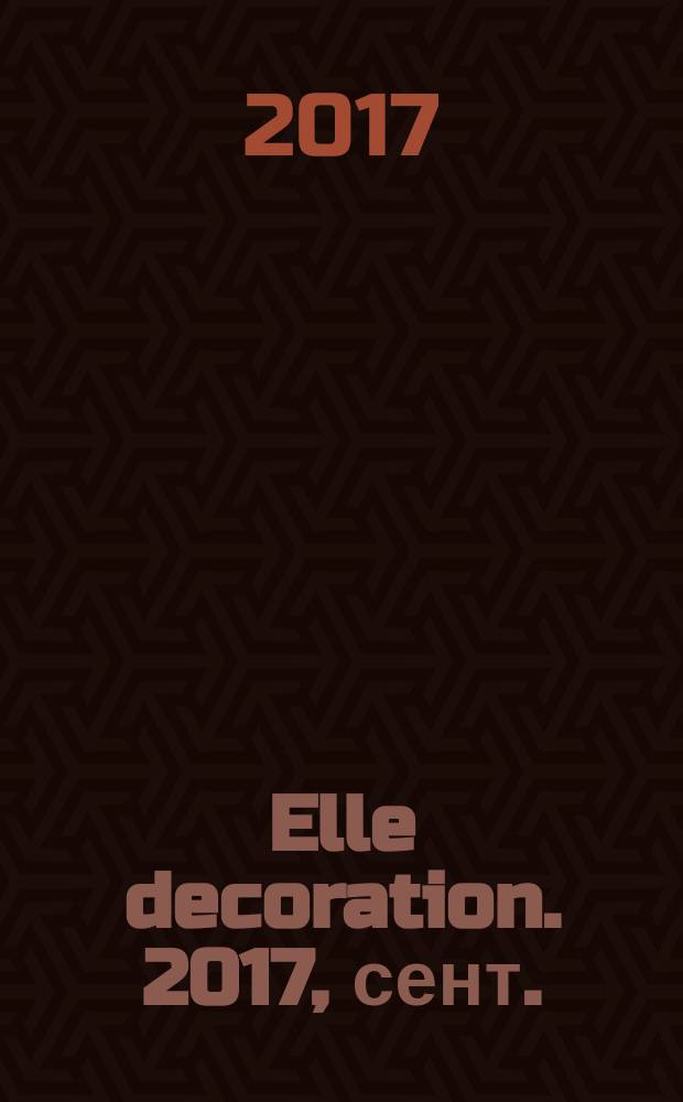 Elle decoration. 2017, сент. (17)