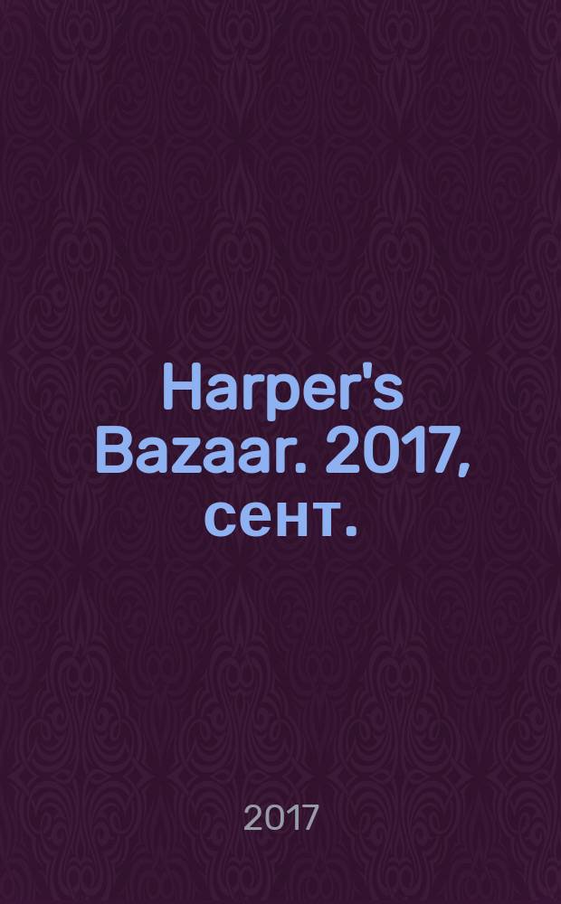 Harper's Bazaar. 2017, сент. (19)