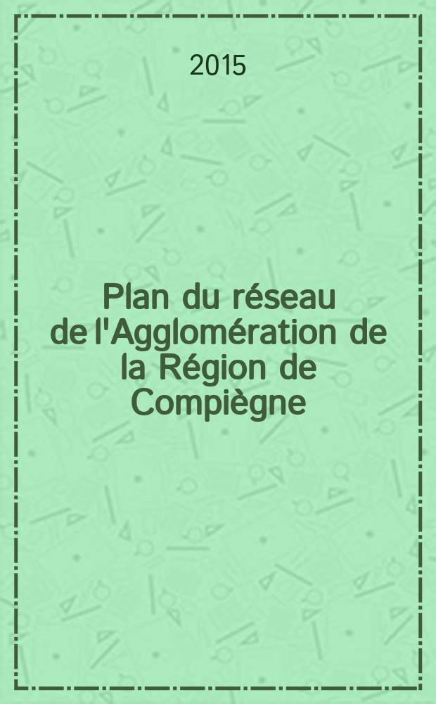 Plan du réseau de l'Agglomération de la Région de Compiègne