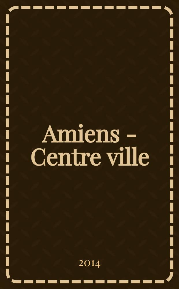 Amiens - Centre ville