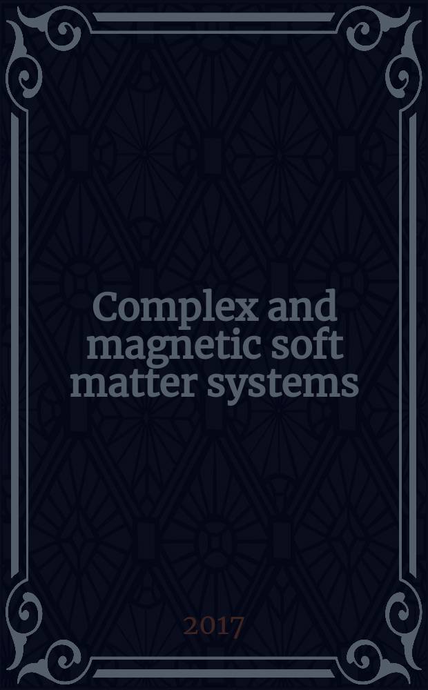 Complex and magnetic soft matter systems: physico-mechanical properties and structure : CMSMS'17 : 3rd International summer school and workshop, 28-30 June 2017, Dubna : book of abstracts