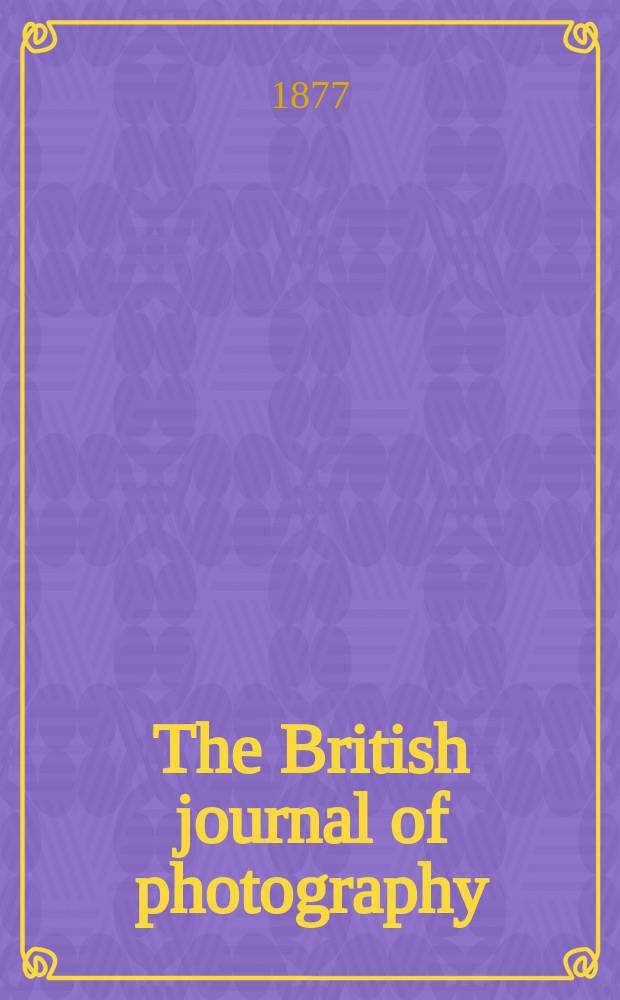 The British journal of photography : the recognised organ of professional and amateur photographers published weekly. Vol. 24, № 918