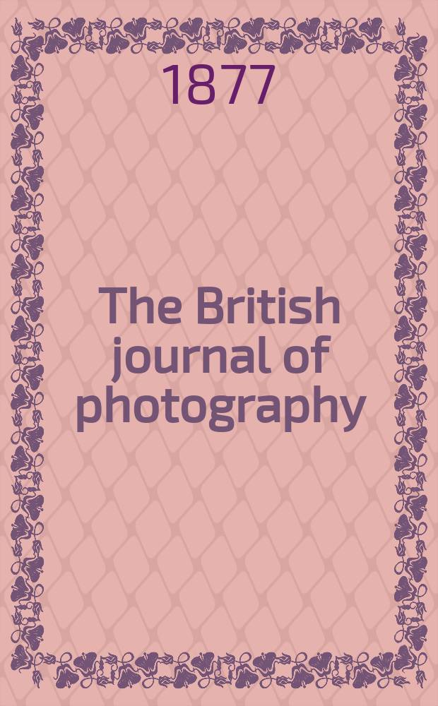 The British journal of photography : the recognised organ of professional and amateur photographers published weekly. Vol. 24, указатель